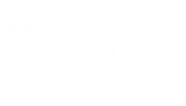 MASTERISE HOSPITALITY & ENTERTAINMENT